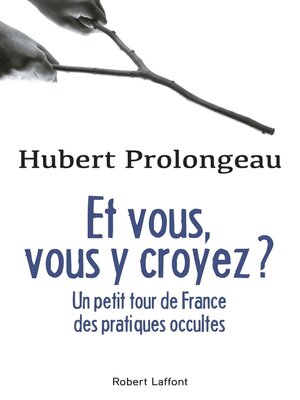 cover image of Et vous, vous y croyez ?